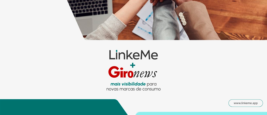 Imagem destaque: Giro News e Linkeme.App unem forças para impulsionar marcas de consumo emergentes no varejo brasileiro