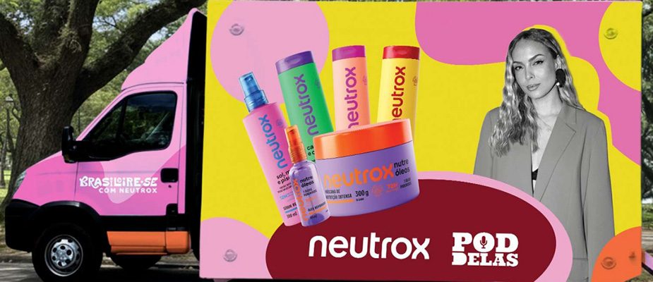 Imagem destaque: Neutrox realiza parceria com PodDelas em truck itinerante pelo país