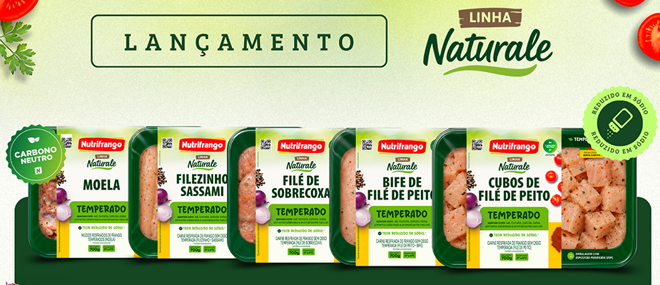 Imagem destaque: Nutrifrango lança linha Naturale para celebrar 33 anos