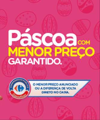 Imagem: Carrefour Promete Menor Preço em Campanha de Páscoa