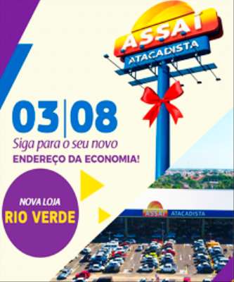 Imagem: Assaí em Rio Verde (GO) Começa a Operar Dia 3