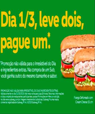 Imagem: Subway Realiza Promoção Leve Dois, Pague Um