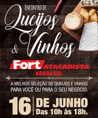 Imagem: Fort Atacadista Promove Encontro de Queijos e Vinhos