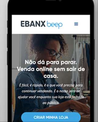 Destaque Fintech Ebanx Fornece Loja Online em Minutos